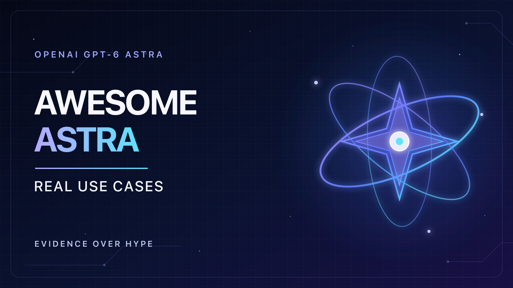 Awesome Astra: GPT-6 Astra real use cases