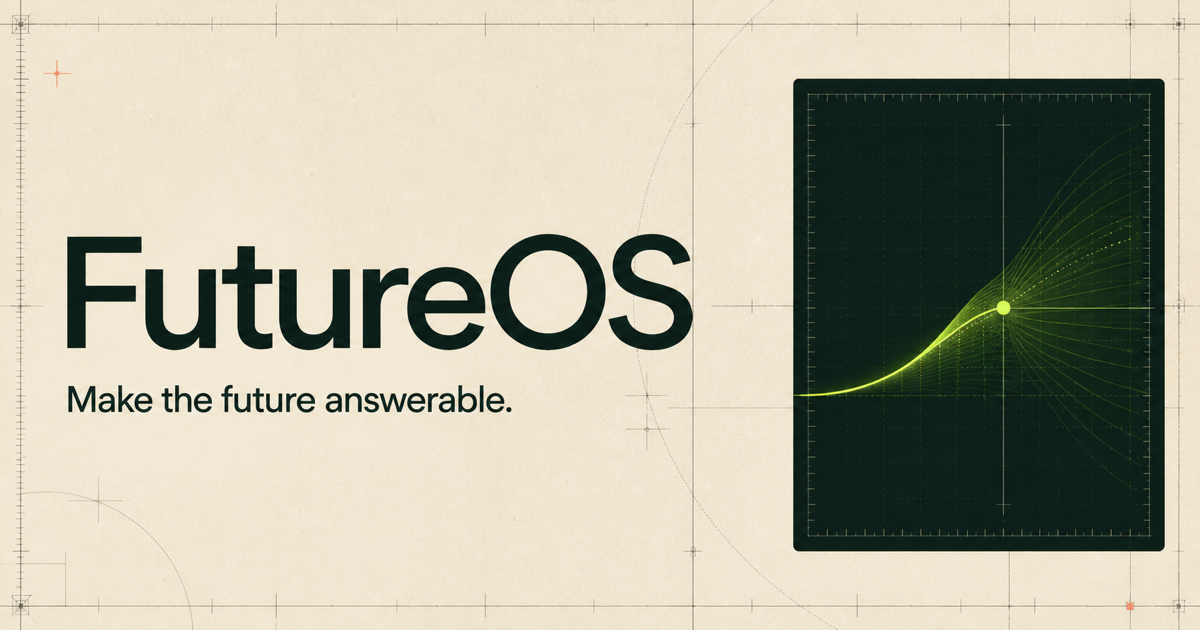 FutureOS — Make the future answerable