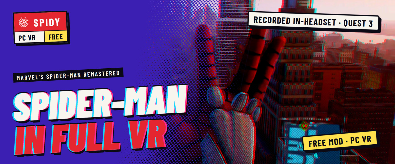 Spider-Man in full VR. Spidy is a free PC VR mod for Marvel's Spider-Man Remastered, recorded in the headset on Quest 3.