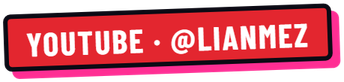 YouTube: @lianmez