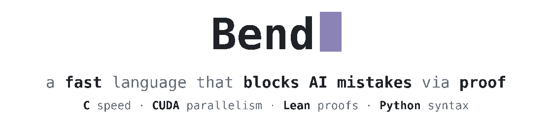Bend: a fast language that blocks AI mistakes via proof