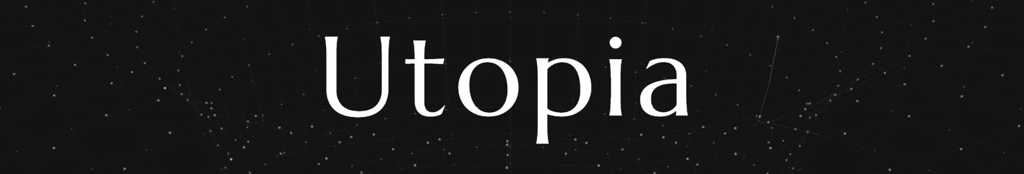 Utopia