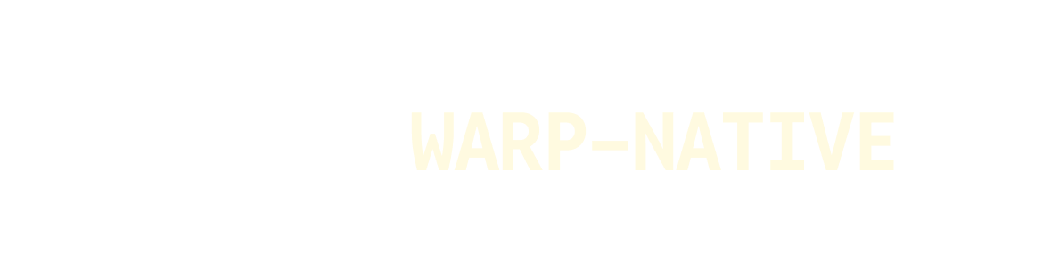 Warp Native