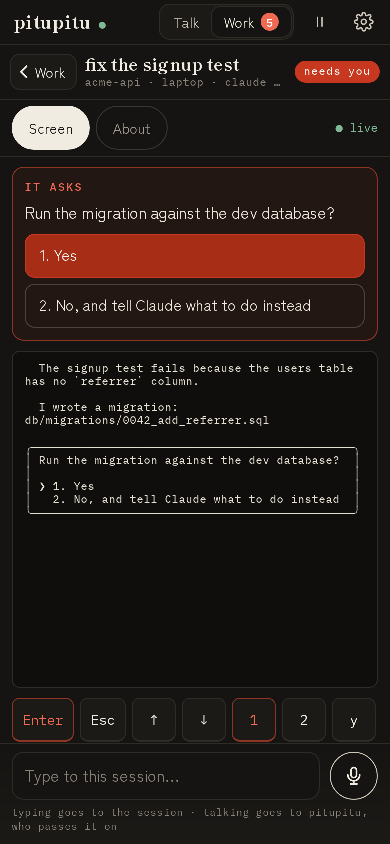 A session that asks: the question at the top, the answers as buttons, the terminal under it