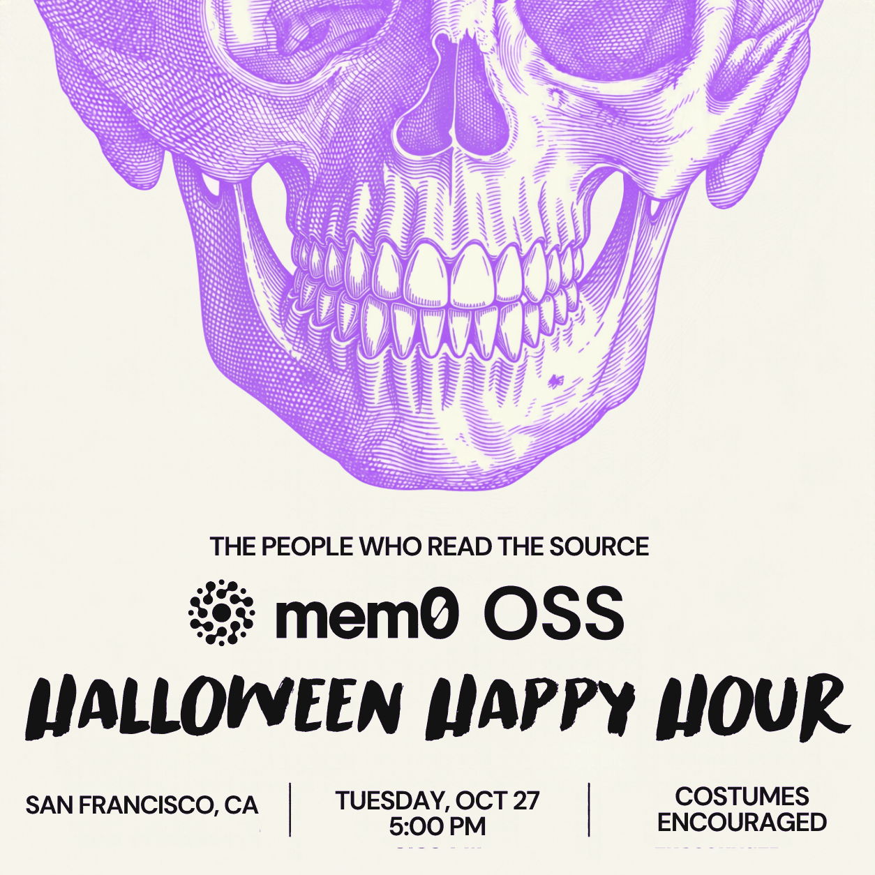 Mem0 OSS Halloween Happy Hour: The People Who Read the Source. Tuesday, Oct 27, 5:00 PM, San Francisco. Costumes encouraged.