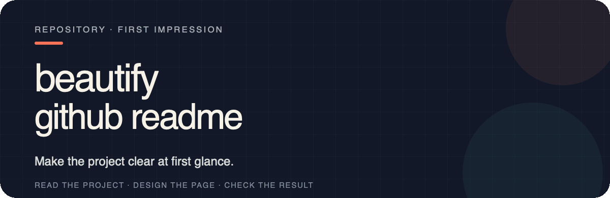 Beautify GitHub README: help visitors understand a repository at first glance.