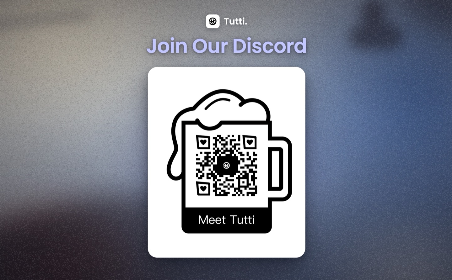 Join our Discord — scan to meet Tutti