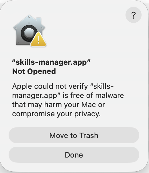 macOS Gatekeeper warning: Apple could not verify skills-manager.app is free of malware